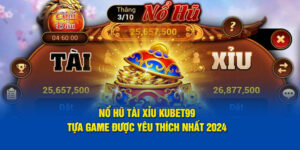 no-hu-tai-xiu-hubet-tua-game-duoc-yeu-thich-nhat-2024